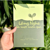 Lắng nghe là một món quà