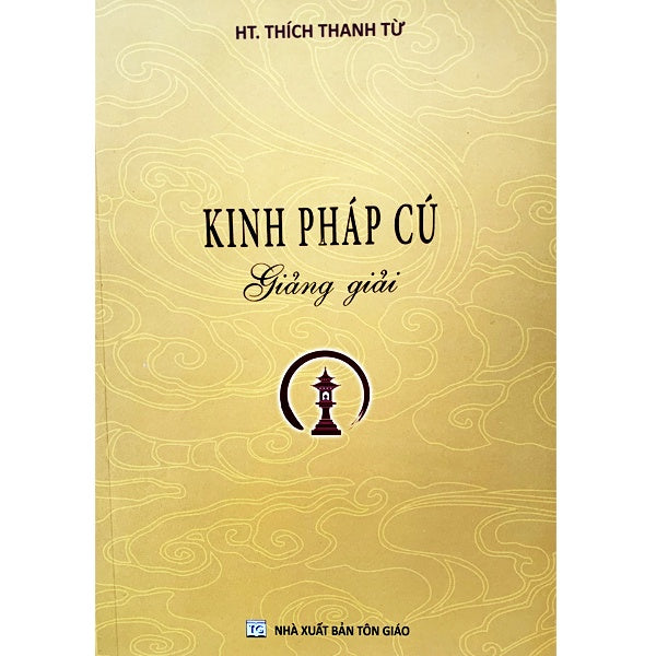 Kinh Pháp Cú Giảng Giải - HT. Thích Thanh Từ