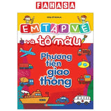 Em Tập Vẽ Và Tô Màu - Động Vật Dưới Nước, Phong Cảnh, Phương Tiện Giao Thông, Rau Củ Quả (Trọn Bộ)