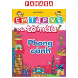 Em Tập Vẽ Và Tô Màu - Động Vật Dưới Nước, Phong Cảnh, Phương Tiện Giao Thông, Rau Củ Quả (Trọn Bộ)