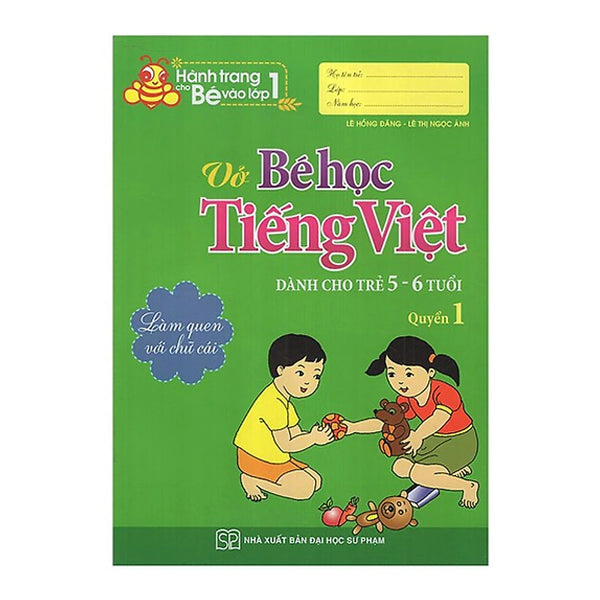 Sách-Hành Trang Cho Bé Vào Lớp 1 - Vở Bé Học Tiếng Việt - Dành Cho Trẻ 5- 6- Tuổi - Quyển 1