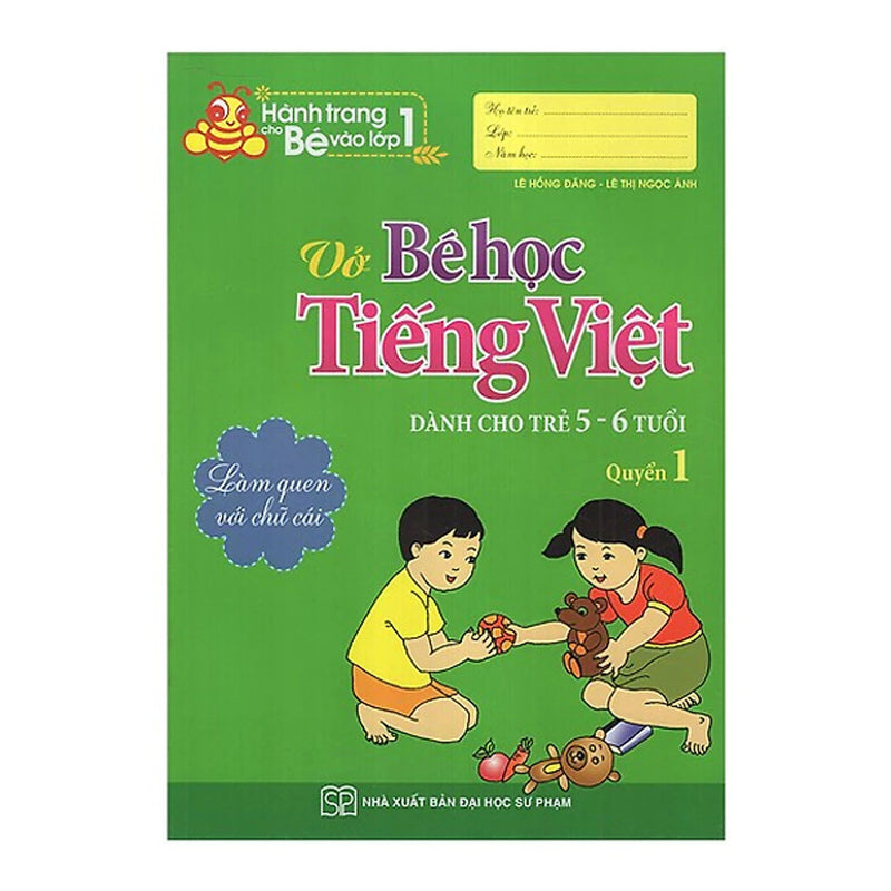 Sách-Hành Trang Cho Bé Vào Lớp 1 - Vở Bé Học Tiếng Việt - Dành Cho Trẻ 5- 6- Tuổi - Quyển 1
