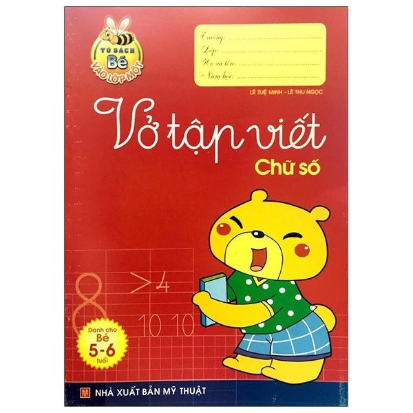 Sách - Tủ Sách Cho Bé Vào Lớp 1 - Vở Tập Viết Chữ Số (Dành Cho Trẻ Mẫu Giáo 5 - 6 Tuổi) - Tái Bản 2020