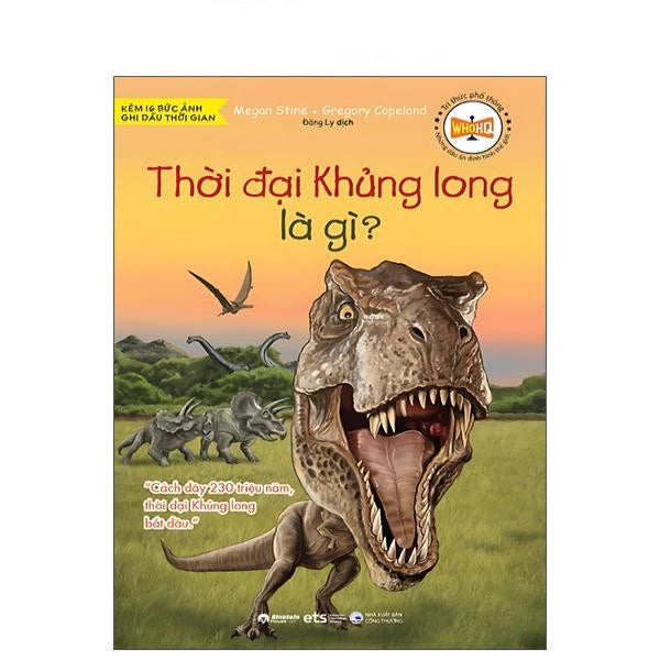 Tri Thức Phổ Thông - Những Dấu Ấn Định Hình Thế Giới - Thời Đại Khủng Long Là Gì?