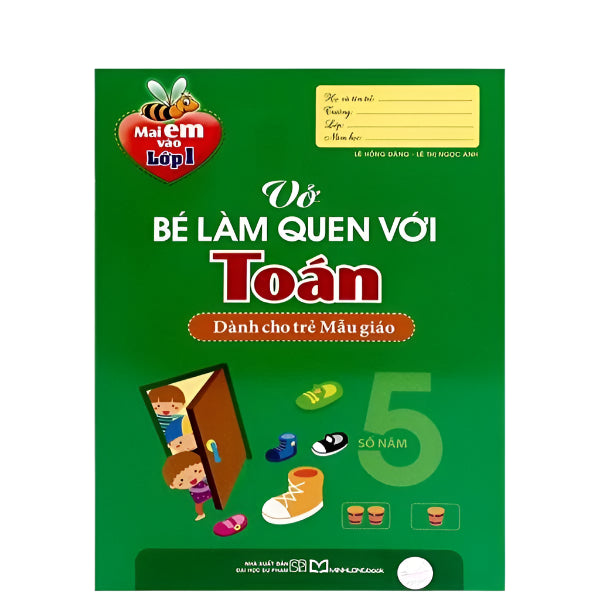 Sách Mai Em Vào Lớp 1 - Vở Bé Làm Quen Với Toán - Dành Cho Trẻ Mẫu Giáo