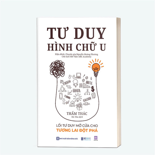 Tư duy hình chữ U: Lối tư duy mở cửa cho tương lai đột phá