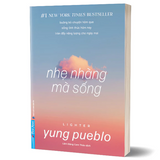 Sách - Nhẹ Nhàng Mà Sống