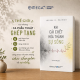 Sách - Khi cái chết hóa thành sự sống