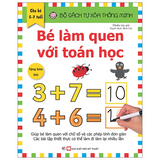 Bộ Sách Tự Xóa Thông Minh - Bé Làm Quen Với Toán Học (5 -7 Tuổi)