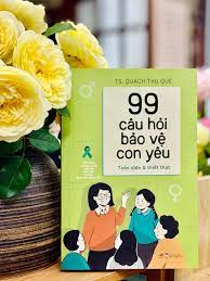 99 câu hỏi bảo vệ con yêu