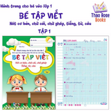 Bé Tập Viết (Nét Cơ Bản, Chữ Cái, Chữ Ghép, Tiếng, Từ, Câu) - Hành trang Cho Bé Vào Lớp 1