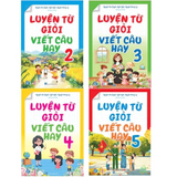 Bộ Sách- Luyện Từ Giỏi - Viết Câu Hay