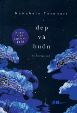 Đẹp và buồn - Kawabata Yasunari