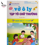 Bộ 4 Quyển Vở Ô Ly Tập Tô & Viết Chữ Thường (Bé 4-6 Tuổi)