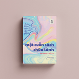 Một Cuốn Sách Chữa Lành - Brianna Wiest