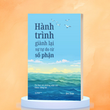 Hành Trình Giành Lại Sự Tự Do Từ Số Phận