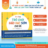 Sách - Trò Chơi Giáo Dục Sớm Cho Bé - Đừng Bỏ Lỡ Giai Đoạn Vàng Phát Triển Tiềm Năng Của Trẻ