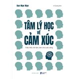 Sách - Tâm Lý Học Về Cảm Xúc