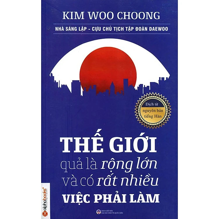 Thế Giới Quả Là Rộng Lớn Và Có Rất Nhiều Việc Phải Làm