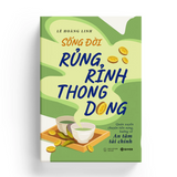 Sách - Sống Đời Rủng Rỉnh Thong Dong