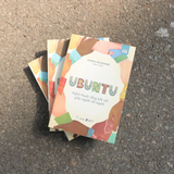 Ubuntu - Nghệ Thuật Sống Kết Nối Giữa Người Với Người
