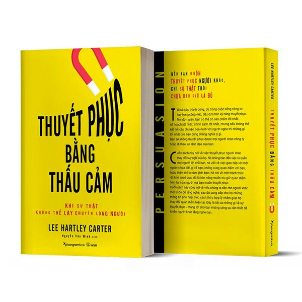 Thuyết Phục Bằng Thấu Cảm - Khi Sự Thật Không Thể Lay Chuyển Lòng Người