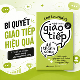 Nghệ Thuật Giao Tiếp Để Thành Công