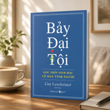 Sách - Bảy Đại Tội: Góc nhìn sinh học về bản tính người