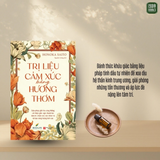 Sách - Trị Liệu Cảm Xúc Bằng Hương Thơm