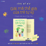 Sách - Giải Mã Thế Giới Của Trẻ Tự Kỷ