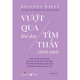 Sách - Vượt Qua Khổ Đau Tìm Thấy Chính Mình