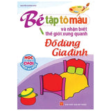 Bé Tập Tô Màu Và Nhận Biết Thế Giới Xung Quanh (Bộ 6 Cuốn)