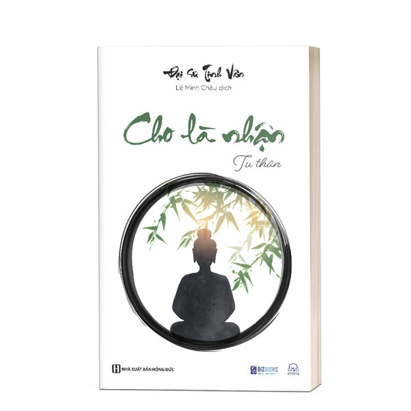 Cho là nhận: Tu thân - Đại sư Tinh Vân