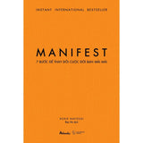 MANIFEST – 7 Bước Để Thay Đổi Cuộc Đời Bạn Mãi Mãi