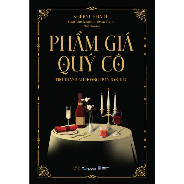 Phẩm Giá Quý Cô - Trở Thành Nữ Hoàng Trên Bàn Tiệc