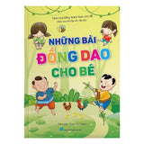 Những Bài Đồng Dao Cho Bé (Dành cho bé tập nói, tập đọc - có minh họa hình ảnh)