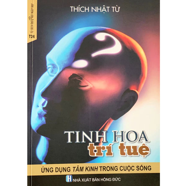 Sách - Tinh Hoa Trí Tuệ - Ứng Dụng Bát Nhã Tâm Kinh Trong Cuộc Sống