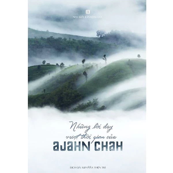 Những Lời Dạy Vượt Thời Gian Của Ajahn Chah