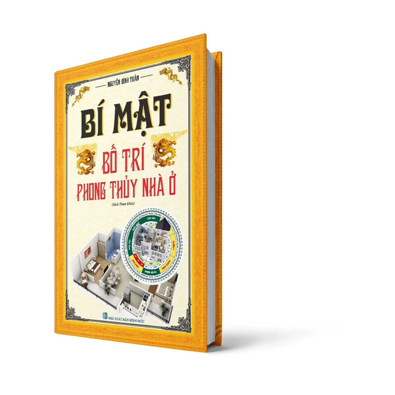 Sách - Bí Mật Bố Trí Phong Thủy Nhà Ở - Thầy Tuấn Phong Thủy Biên Soạn