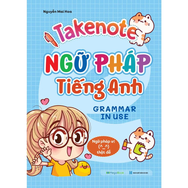 Take Note - Sổ Tay Ngữ Pháp Tiếng Anh (Grammar In Use) - MEGA