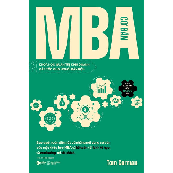 Sách - MBA Cơ Bản - Khóa Học Quản Trị Kinh Doanh Cấp Tốc Cho Người Bận