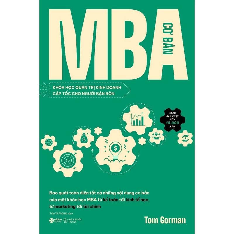 Sách - MBA Cơ Bản - Khóa Học Quản Trị Kinh Doanh Cấp Tốc Cho Người Bận