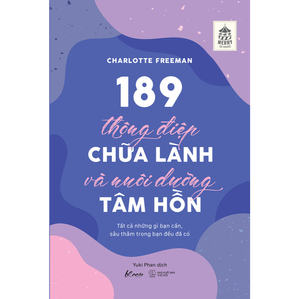 189 Thông Điệp Chữa Lành Và Nuôi Dưỡng Tâm Hồn