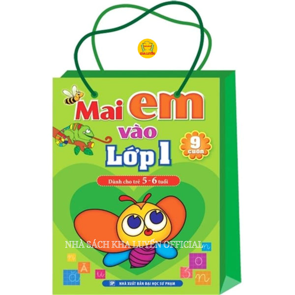 Mai Em Vào Lớp 1 (Túi 9 Cuốn) Dành Cho Trẻ 5 Đến 6 Tuổi