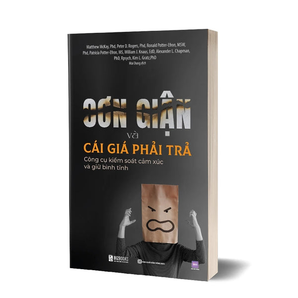 Cơn Giận Và Cái Giá Phải Trả: Công Cụ Kiểm Soát Cảm Xúc Và Giữ Bình Tĩnh