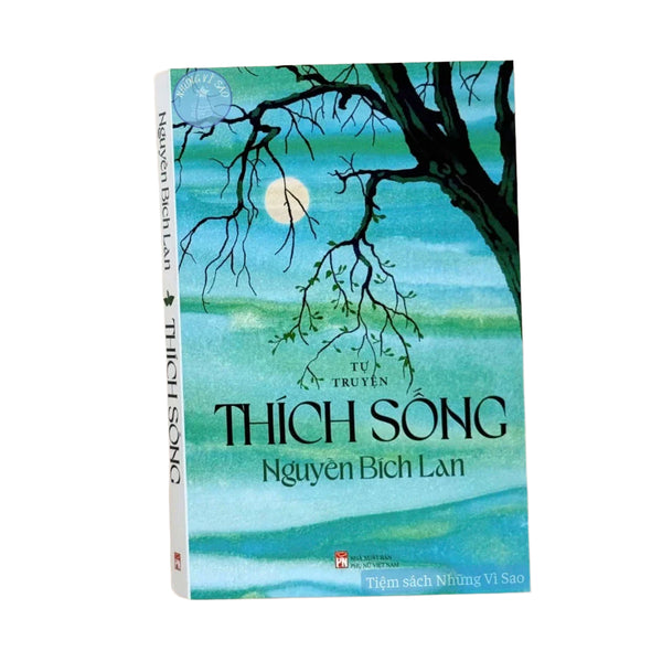 Tự Truyện - Thích Sống