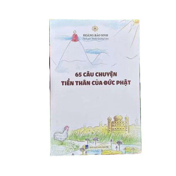65 Câu chuyện Tiền Thân của Đức Phật