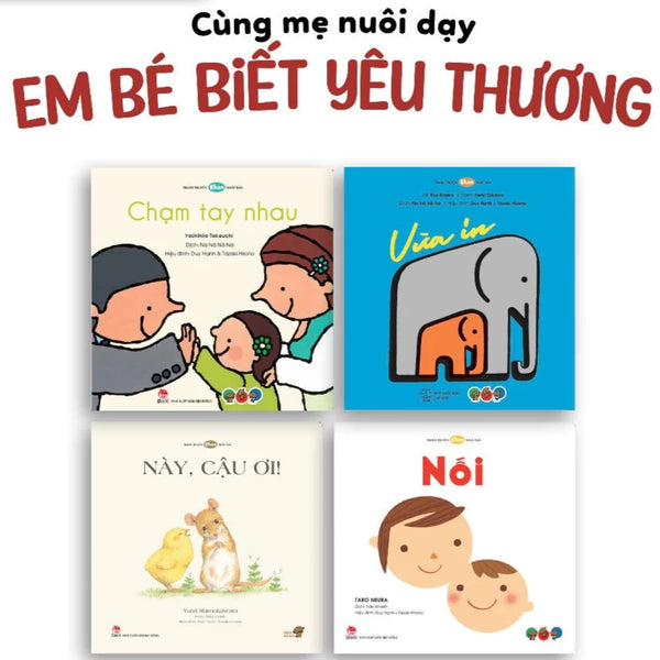 Truyện Ehon bé 1-2-3 tuổi - Combo 4 cuốn Này Câụ ơi, Vừa in, Nối, Chạm tay nhau