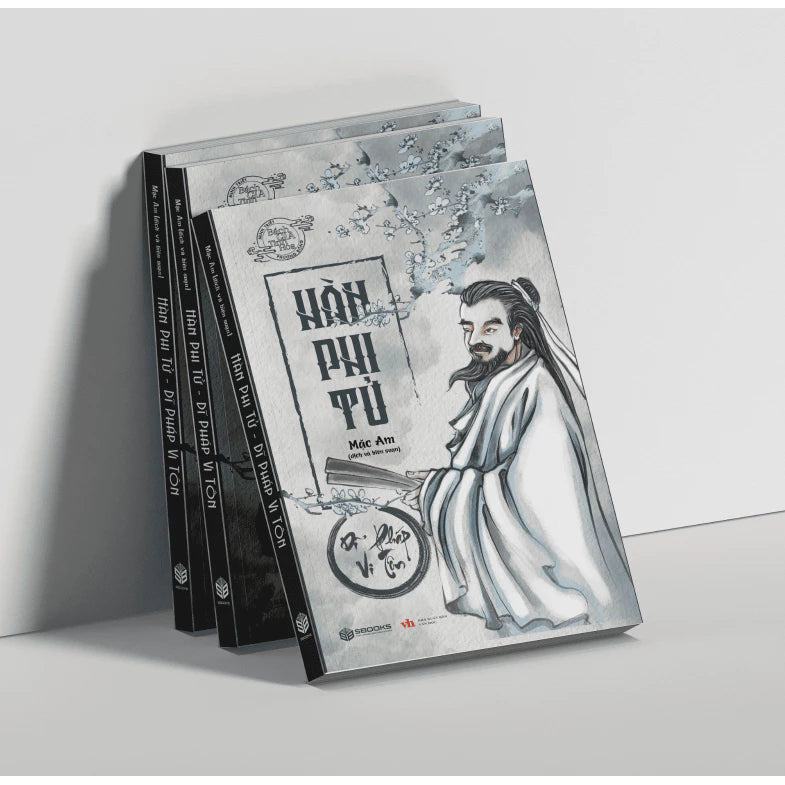 Hàn Phi Tử - Dĩ Pháp Vi Tôn
