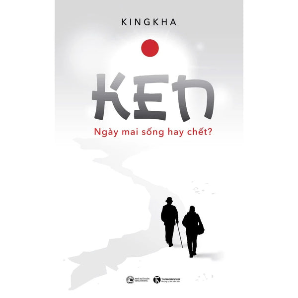 Ken - Ngày mai sống hay chết